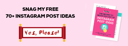 Snag my free 70+ Instagram Post Ideas