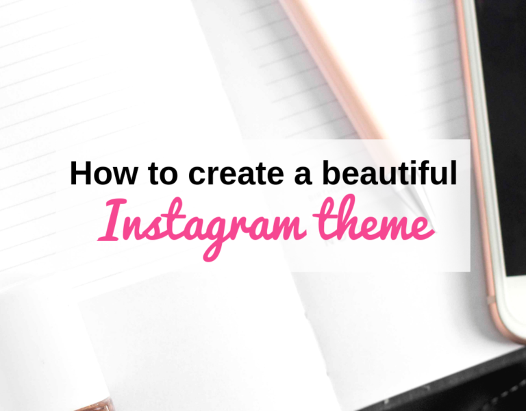 How to create consistent Instagram theme – 2x your Instagram Followers