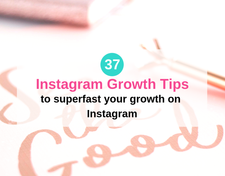 37 Brilliant Instagram Growth Tips (2019)