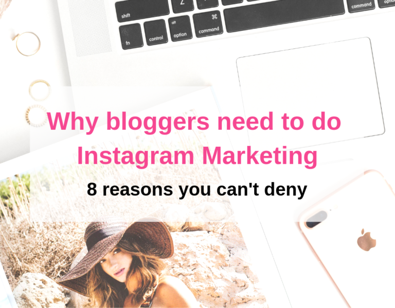 8 powerful reasons every blogger needs to start marketing on Instagram