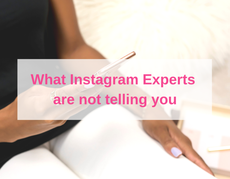 What Instagram Experts are not telling you…