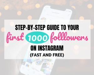 step by step guide to your first 1000 instagram followers fast free - instagram tips how to get your first 1 000 followers