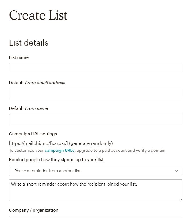 Fill this form in MailChimp to create a list inside MailChimp