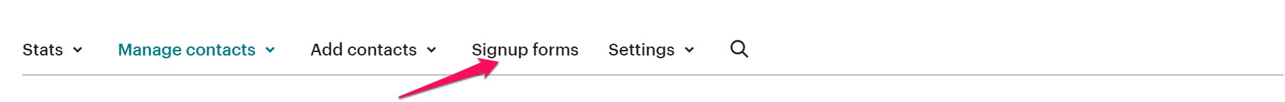 Click on the signup forms in the menu bar inside Mailchimp to design a signup form