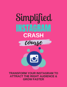 Simplified Instagram Crash Course