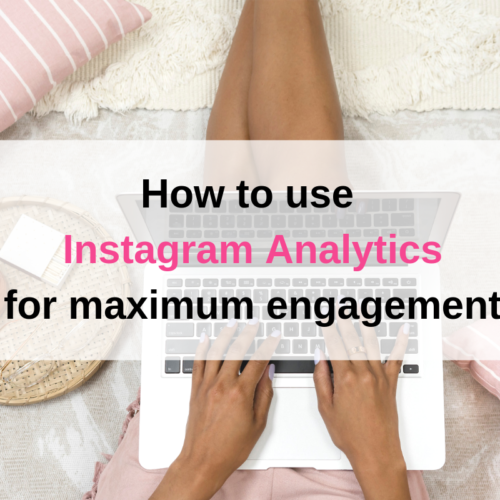 Instagram analytics to maximum engagement