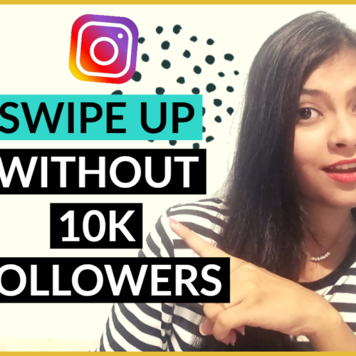 Swipe up without 10 followers