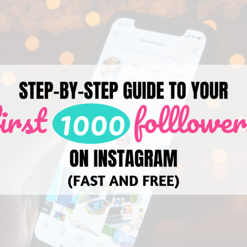 Step-by-step guide to your first 1000 Instagram followers (fast and free)