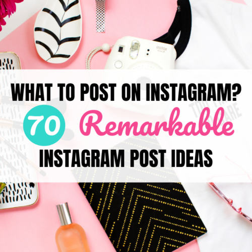 What to post on Instagram_ 70 Remarkable Instagram Post Ideas