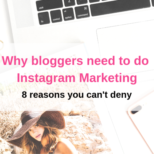 8 powerful reasons every blogger needs to start marketing on Instagram